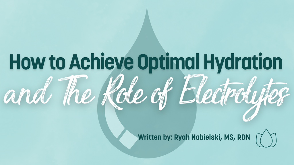 How to Achieve Optimal Hydration and The Role of Electrolytes