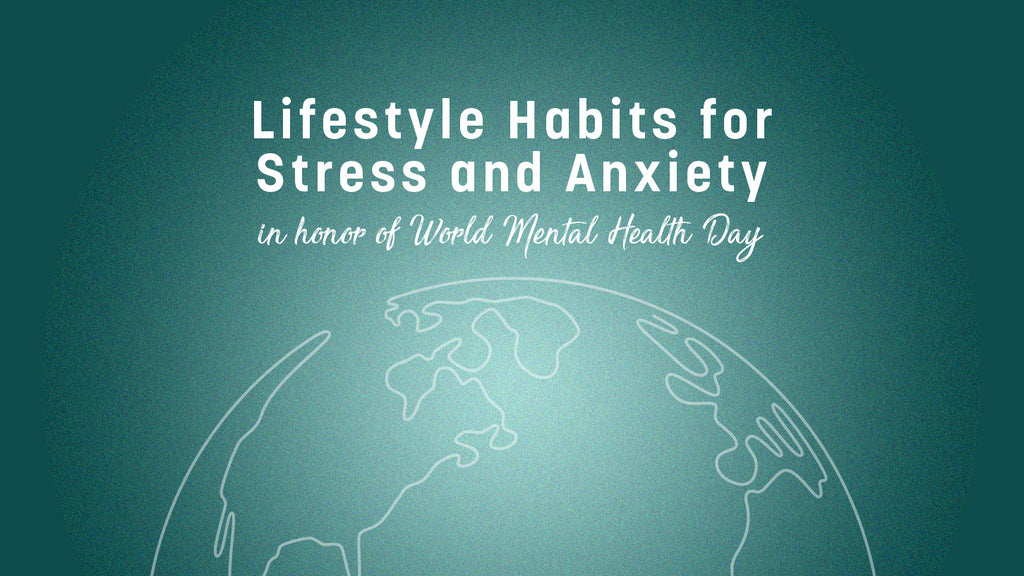 Lifestyle Habits for Stress and Anxiety