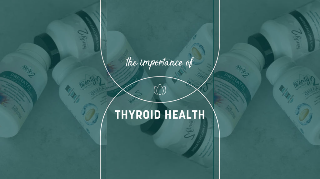 The Importance of Thyroid Health